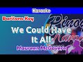 We Could Have It All by Maureen McGovern (Karaoke : Baritone Key)