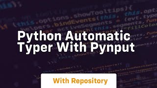 Python automatic typer with pynput
