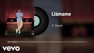 Raymix - Llámame (Audio)