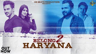 Amit Saini Rohtakiya - BELONG 2 HARYANA (Official Video) 👍 Haryanavi 2020