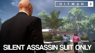 HITMAN™ 2 Master Difficulty Walkthrough - Santa Fortuna, Colombia (Silent Assassin Suit Only)