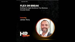 Flex or Break: Building the Agile Workforce Your Business Actually Needs
