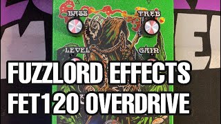 Fuzzlord Effects -  FET120  | Audio clip \u0026 Demo