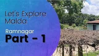 Let's explore the Ramnagar Village of Malda District Part - 1 | Ramnagar Village 2021 | Malda |