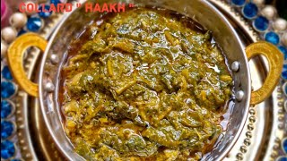 Wazze Haakh || kashmiri wazwaan style Haakh Recipe || kashmiri Saag Recipe || Green Collard