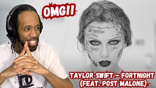 First Time Reaction - Taylor Swift - Fortnight ( Feat. Post Malone)