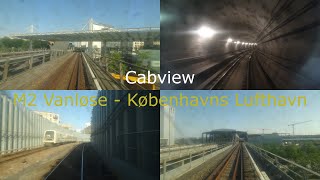 Cabview Copenhagen Metro M2 / Vanløse - Copenhagen Airport