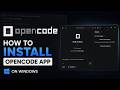 How to Install OpenCode Desktop App on Windows 10/11 2026