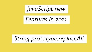 JavaScript new feature - String.prototype.replaceAll()
