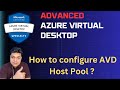 Advanced AVD Class ! How to configure AVD Host Pool Step by step Guide ! Types of AVD Host Pool !