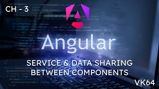 Angular Services & Data Sharing Between Components: Complete Guide with Examples in Tamil