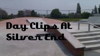 Day Clips | Silver End