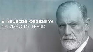 A neurose obsessiva na visão de Freud