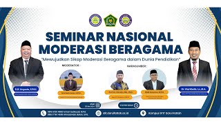 SEMINAR NASIONAL MODERASI BERAGAMA - Sweet Seventeen (Milad) STIT Darul Fattah