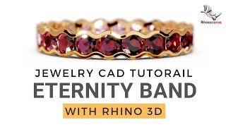 Jewelry CAD Design: Modeling an Eternity Band with Rhino 3D #497