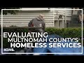 New audit finds Multnomah County's homeless agency was late on large payments and lacks housing plan