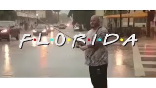 Florida - Friends edition