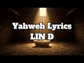 LIN D - Yahweh Lyrics
