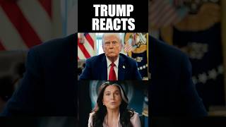 Trump Has an Unexpected Reaction to Tulsi Gabbard Resignation