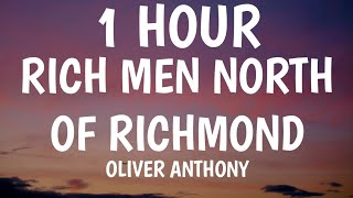 Oliver Anthony - Rich Men North Of Richmond (1 HOUR/Lyrics)