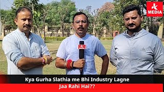 Kya Gurha Slathia me Bhi Industry Lagne Jaa Rahi Hai??Gurha Slathia Ke Logo ka aya Reaction