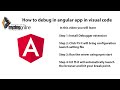 Angular 7 Lesson 3 - How to debug in angular app in visual studio code