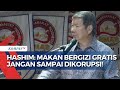 Program Makan Bergizi Gratis Prabowo Gibran, Hashim: Makan Bergizi Rentan Dikorupsi, Kawal Bersama!