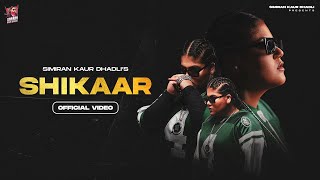 SHIKAAR (Official Video) Simiran Kaur Dhadli | Mr.Rubal | HB Visuals | Gaddmi Gayika EP 2022