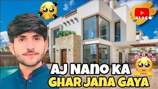 AJ nano Ka Ghar gay 👍