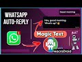 MACRODROID TUTORIAL 14 - WhatsApp Auto-Reply with Macrodroid