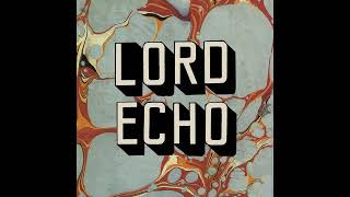 Lord Echo - Just Do You - feat. Mara TK