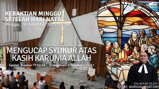 IBADAH MINGGU SETELAH HARI NATAL - Minggu 29 Desember 2024 07.30 WIB | HKBP Bandung Reformanda