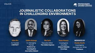 GIJC25 - Journalistic Collaborations in Challenging Environments