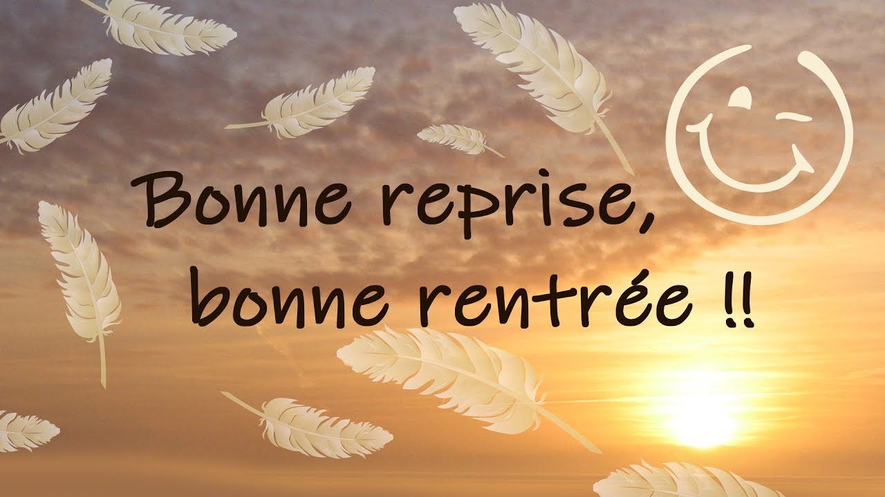 Bonne Reprise - Bonne Rentrée - Carte Virtuelle Jolie Musique - YouTube