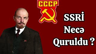 Lenin Sosialist inqilabını necə etdi ? | Leninin həyatı və SSRİ-nin qurulması