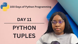 Python Tuples | 100 Days of Python Programming | Day-11