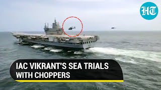 Watch: Chopper ops on India's new aircraft carrier Vikrant amid sea trials before Navy induction