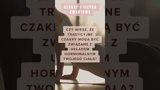 Czy wiesz gdzie kryje się ENERGIA w Twoim ciele?