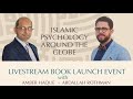 IAIP Book Launch - Islamic Psychology Around the Globe