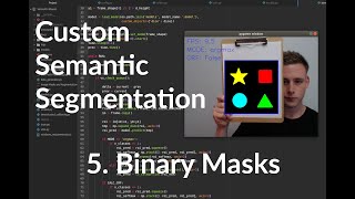 Binary Masks - Custom Semantic Segmentation p.5
