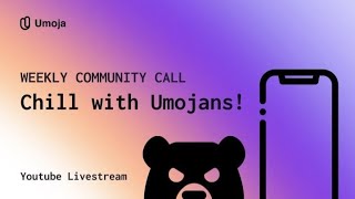 Umoja Community Call