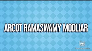 ARCOT RAMASWAMY MODLIAR