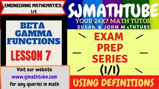 EXAM PREP SERIES :TU IOE MATH (I/I) BETA GAMMA FUNCTION LESSON 7 Using DEFINITIONS