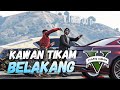 KAWAN TIKAM BELAKANG! - GTA 5 Online (Bahasa Malaysia)