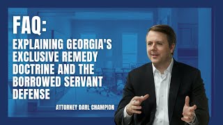 Explaining Georgia's Exclusive Remedy Doctrine and the Borrowed Servant Defense