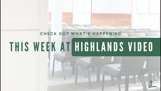 This Week at Highlands - Sunday, February 19, 2023