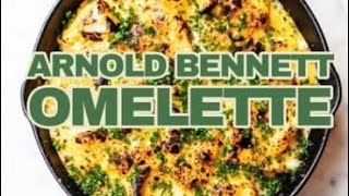 Arnold Bennett Omelette