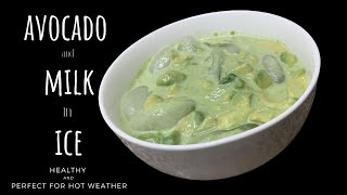 Filipino Style Avocado and Milk in Ice l How to make Avocado and Milk in Ice l Healthy Cold Snack