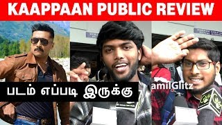 Kaappaan Public Review | Kaappaan Movie Review | Suriya | Kappan