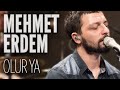 Mehmet Erdem - Olur Ya (JoyTurk Akustik)